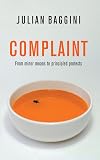 Complaint: From Minor Moans to Principled Protests (Bid Ideas)
