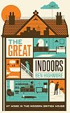 The Great Indoors: At home in the modern British house