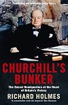 Churchill's Bunker: The Cabinet War Rooms and the Culture of Secrecy in Wartime London