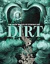 Dirt: The Filthy Reality of Everyday Life