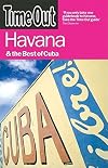 Time Out Havana & the Best of Cuba