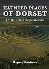 Haunted Places of Dorset