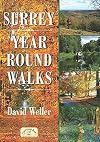 Surrey Year Round Walks: 20 Countryside Walking Routes for Spring, Summer, Autumn & Winter (Walking Guides)