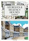 Georgian and Regency Houses Explained