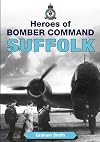 Heroes of Bomber Command: Suffolk