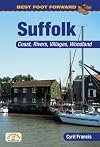 Best Foot Forward: Suffolk (Coast & Country Walks)