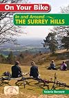 On Your Bike - The Surrey Hills (20 Cycle Routes)