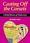 Casting Off the Corsets: A Brief History of Underwear