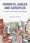 Chimneys, Gables and Gargoyles: A Guide to Britain's Rooftops