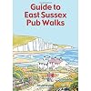 Guide To East Sussex Pub Walks