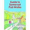 Guide to Somerset Pub Walks: Pocket-Size Guidebook with 20 Circular Routes: 20 Circular Walks