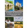 Surrey Pub Walks: 20 of the best circular routes