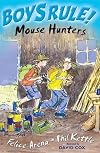 Mouse Hunters (Boy's Rule!)