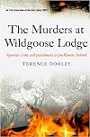 The Murders at Wildgoose Lodge: Agrarian Crime and Punishment in Pre-Famine Ireland