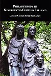 Philanthropy in Nineteenth-Century Ireland