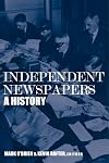 Independent Newspapers: A History