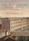 The Old Library, Trinity College Dublin, 1712-2012