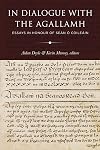 In Dialogue with the Agallamh: Essays in Honour of Sean O Coileain