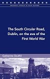 The South Circular Road, Dublin, on the eve of the First World War