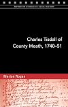 Charles Tisdall of County Meath, 1740-51: From spendthrift youth to improving landlord