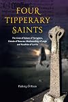 Four Tipperary Saints: The Lives of Colum of Terryglass, Cronan of Roscrea, Mochaomhog of Leigh and Ruadhan of Lorrha