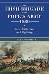 The Irish brigade in the Pope's army 1860