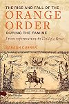 The rise and fall of the Orange Order during the famine : from reformation to Dolly's Brae