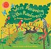 We're Roaming the Rainforest