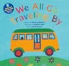 We All Go Traveling By