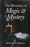 The Dictionary of Magic & Mystery - Melusine Draco