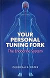 Your Personal Tuning Fork: The Endocrine System