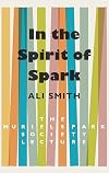In the Spirit of Spark: The Muriel Spark Society Lecture