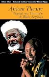 African theatre: Ngũgĩ wa Thiong'o & Wole Soyinka