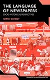 The Language of Newspapers: Socio-Historical Perspectives (Advances in Sociolinguistics)