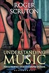 Understanding Music: Philosophy and Interpretation