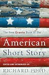 The New Granta Book of the American Short Story