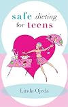 Safe Dieting for Teens