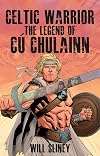 Celtic Warrior: The Legend of Cu Chulainn