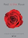 Red is the Rose: A Book of Irish Love Poems