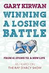 Winning a Losing Battle : From 41 Stone to a New Life