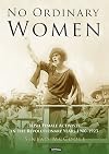 No Ordinary Women: Irish Female Activists in the Revolutionary Years 1900-1923