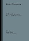 State of Exception: Cultural Responses to the Rhetoric of Fear