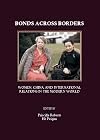 Bonds across borders women, China, and international relations in the modern world