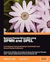 Business Process Driven SOA using BPMN and BPEL: From Business Process Modeling to Orchestration and Service Oriented Architecture