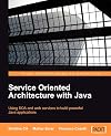 Service Oriented Architecture with Java: Using SOA and web services to build powerful Java applications
