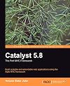 Catalyst 5.8: the Perl MVC Framework
