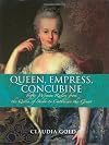 Queen, Empress, Concubine: Fifty Women Rulers from the Queen of Sheeba to Catherine The Great