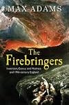 The Firebringers: Art, Science and the Struggle for Liberty in 19th Century Britain