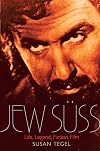 Jew Suss: Life, Legend, Fiction, Film