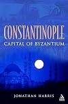 Constantinople: Capital of Byzantium
